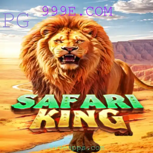 Descubra o Fascinante Mundo do Jogo SafariKing 999E.COM